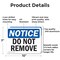 Signmission Do Not Remove, 10 in W x Rectangle, Aluminum OS-2PACK-NS-A-710-L-11351 - alternate 2